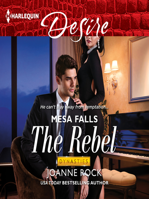 Title details for The Rebel by Joanne Rock - Available